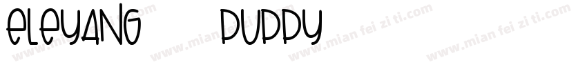 ELEYANG饿了羊 Puppy字体字体转换